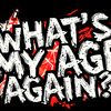 View What‘s My Age Again?