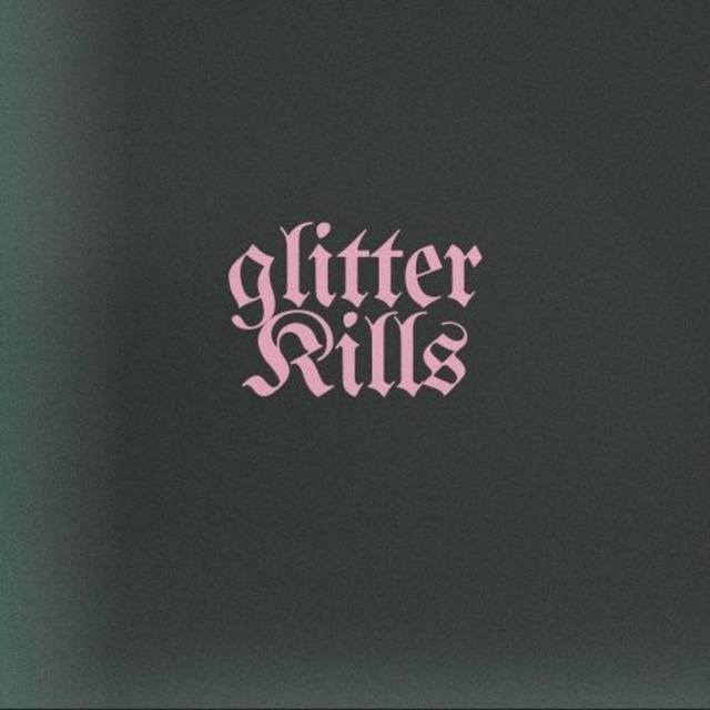 View Glitter Kills